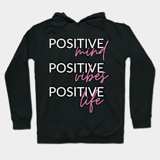 Positive Mind, Vides, Life Hoodie